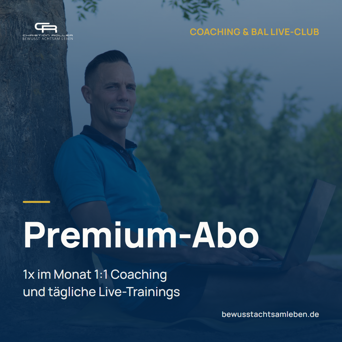 Bewusst | Achtsam | Leben | Premium-Abo (Coaching & BAL Live-Club)